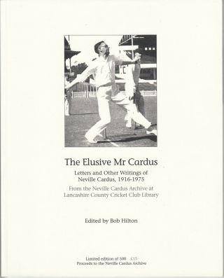 Elusive Mr Cardus: Letters And Other Writings Of Neville Cardus Rare