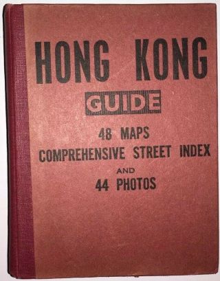 Rare 1953 Tourist Guide Book Hong Kong Kowloon 48 Maps 350 Pages