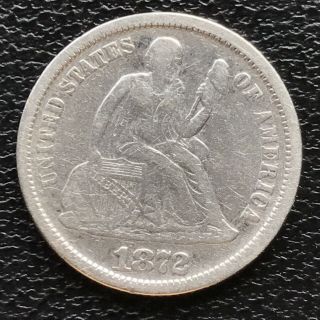 1872 Seated Liberty Dime 10c Rare Better Grade 7682