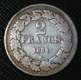 1834 Belgium 2 Francs - Km 9.  2 Position B - Grade - Very Rare Silver Coin