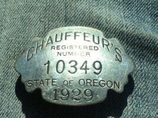 1929 Old Oregon Chauffeur Badge Rare Pin Metal Button Ore Or Vintage