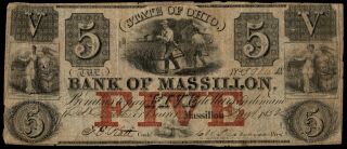 Rare 1800s Ohio Bank Of Massillon $5 Five Dollar Obsolete Currency Note