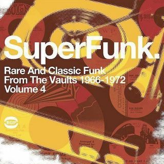 Superfunk,  Vol.  4: Rare And Classic Street Funk From The Vaults 1966 - 1973 By.