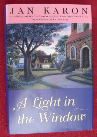 A Light In The Window By Jan Karon (1998,  Hardcover) - 1st - 1st - Rare - Flawless