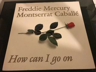 Queen Freddie Mercury Montseratt Caballe How Can I Go On Rare 12” 1988 Polydor