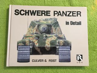 Schwere Panzer In Detail By Culver&feist Rare Hardcover But