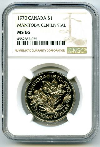 1970 Canada Manitoba Centennial Ngc Ms66 Dollar - Rare Ms Uncirculated Version