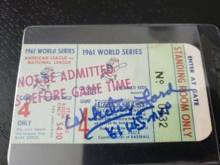 1961 Yankees World Series Game 4 Ticket Autographed By Whitey Ford Rare Win 9