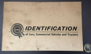 Very Rare Bmc Identification Guide - All Cars,  Commercials & Tractors 1945/1962