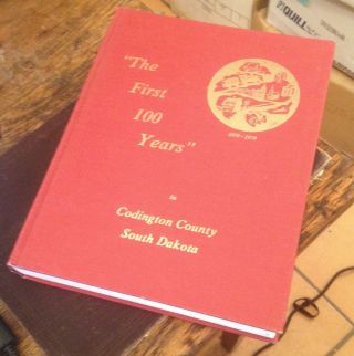 The First 100 Years Codington County South Dakota 1979 Us Rare