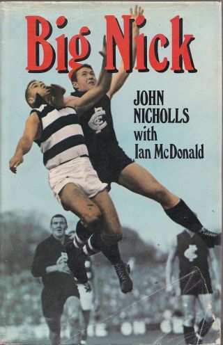 JOHN NICHOLLS CARLTON AFL BIG NICK VERY RARE SIGNED BOOK 2