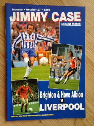 Rare Brighton V Liverpool Jimmy Case Testimonial 17/10/1994 Football Programme