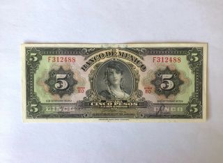 1954 Mexican 5 Pesos Very Crispy,  Rare,  Not Many Around