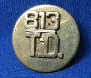 Pre - Wwii 1930s 813th Tank Destroyer Battalion Enlisted Collar Disc Very Rare