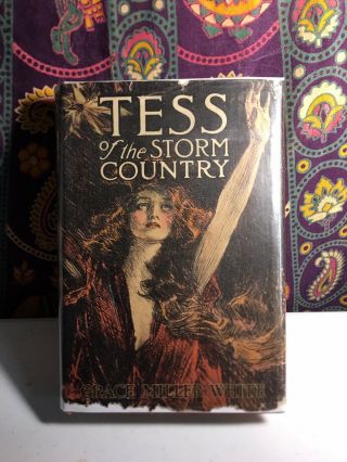 Tess Of The Storm Country By Grace Miller White (1914 Edition,  Hardcover) Rare