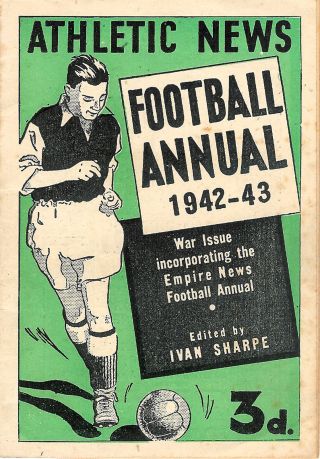 Athletic News Football Annual 1942 - 1943,  Rare Wartime Issue