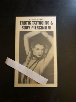 Rare Charles Gatewood Tattooing And Piercing 6 Vhs Horror Sleaze Cult Flash