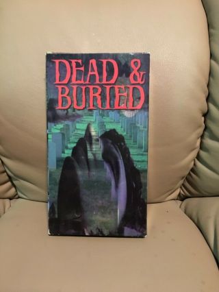 Dead & Buried Oop Vhs Movie 1982 Very Rare Substance Re - Release With Artwork