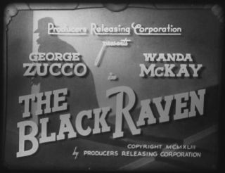 16mm Film The Black Raven (1943) George Zucoo Prc Mystery/horror Rare Pd