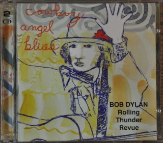 Rare Bob Dylan & The Rolling Thunder Review 2cd Set - Cowboy Angel Blues - 1975