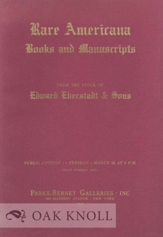 Americana Rare Books And Manuscripts From The Stock Of Edward Eberstadt & Sons