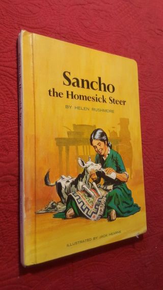 Sancho The Homesick Steer By Helen Rushmore,  1972 Hardcover Rare