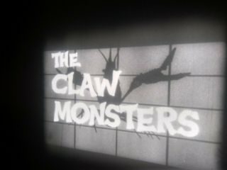 8 Film The Claw Monsters (1966) Rare 200ft Reel