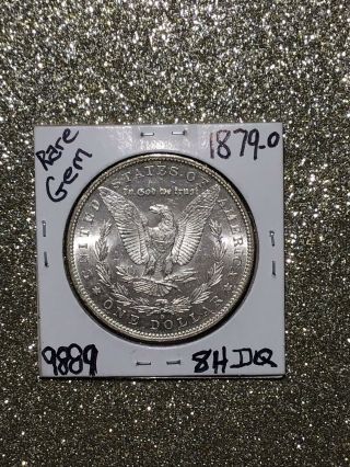 1879 - O Morgan Silver Dollar BU GEM Rare Date HIGHLY UNC. 8