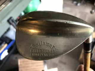 Rare Callaway Golf Billet Series Entirely Milled 58 Wedge Right Hickory Stick