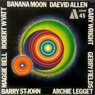 Daevid Allen ‎– Banana Moon - Gong - 1971 Vintage Vinyl - Mega Rare
