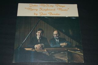 John Mckay Plays Merry Keyboard Music By Jan Bender Rare Solo Piano Fast Ship