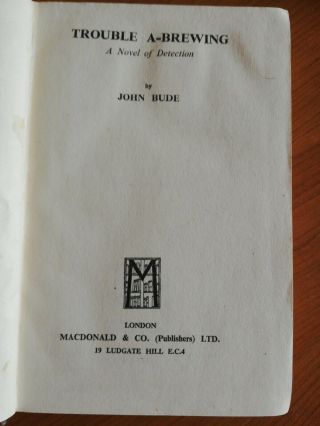 Rare John Bude Trouble A - Brewing 1st First Edition Macdonald Crime Novel 1946