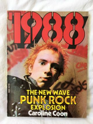 1988 - The Punk Rock Explosion By Caroline Coon - - Rare