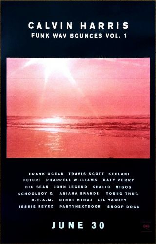 Calvin Harris Funk Wav Bounces Vol.  1 2017 Ltd Ed Rare Poster,  Pop Poster