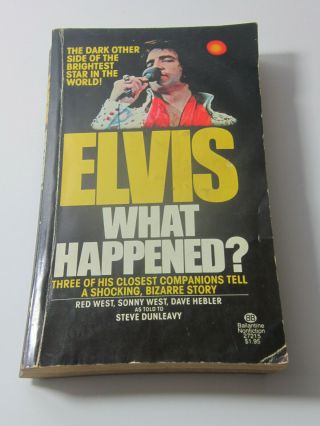 Rare Elvis What Happened? 1st Ed 1977 Book Red West Estate Find Bodyguards