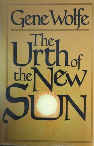 Gene Wolfe The Urth Of The Sun Book Of Sun Vol 5 Hcdj 1987 1st Rare Oop