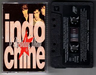 Indochine - Le Birthday Album Très Rare Cassette K7 1991 Canada Bmg Québec