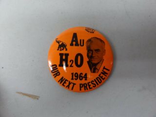 Old Rare Vintage Political Pinback Button Barry Goldwater Au H2o 1964 President