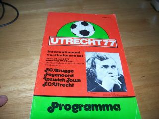 Rare Ipswich Town Pre - Season 1977 Tournament In Holland