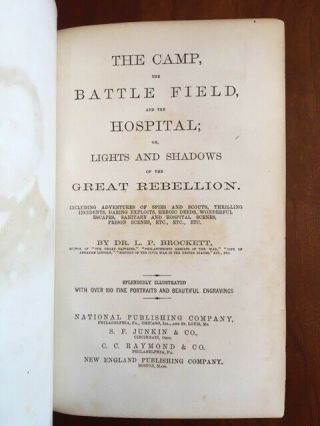 Rare 1866 The Camp,  Battle Field & Hospital.  Civil War Escapes Prison Spies,  1st