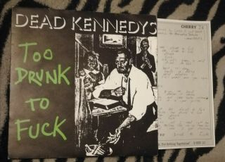 Dead Kennedys Too Drunk To Fuck 7 " Vinyl,  Insert Rare Punk 1981