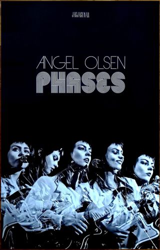Angel Olsen Phases 2017 Ltd Ed Rare Poster,  Indie Rock Folk Poster