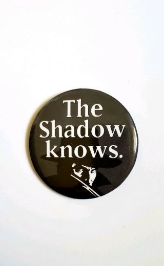 Rare 1993 The Shadow Movie Promo Button - Alec Baldwin Pulp Knows Pin