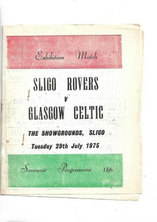 20/7/75 Very Rare Sligo Rovers V Celtic
