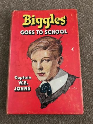 Captain W E Johns Biggles Goes To School Book 1951 1st Edition 1/1 Print Rare Dj