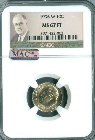 1996 - W Roosevelt Logo Dime Ngc Mac Ms67 Ft Pq Rare Spotless