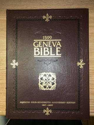 Bible - 1599 Geneva Bible - Rare Leather 400th Anniversery Edition