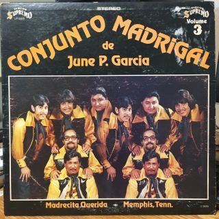 " Tejano Tex Mex  Conjunto Madrigal De June P.  Garcia  Madrecita.   Rare Lp "