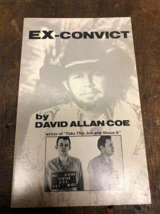 Ex - Convict By David Allan Coe Pb Rare Out Of Print Country Music Biography