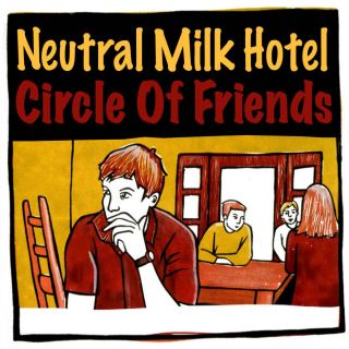 Neutral Milk Hotel - Unreleased/rare Tracks L@@k Jeff Mangum